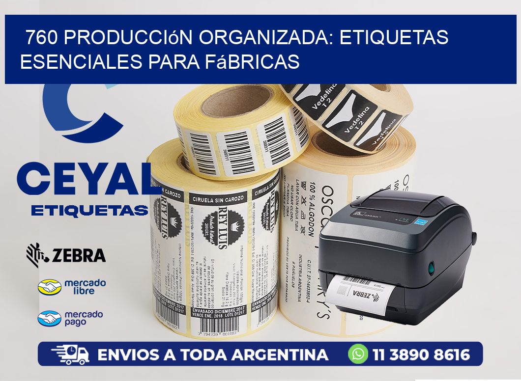 760 Producción Organizada: Etiquetas Esenciales para Fábricas