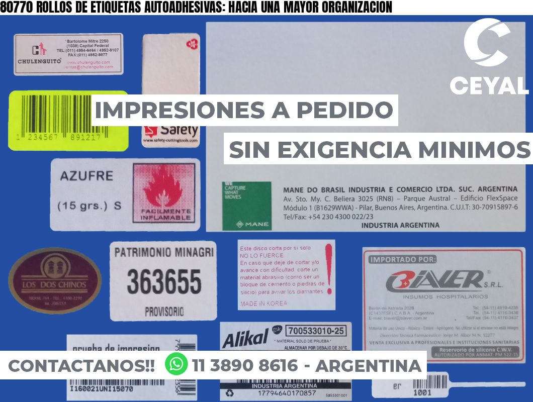 80770 ROLLOS DE ETIQUETAS AUTOADHESIVAS: HACIA UNA MAYOR ORGANIZACION