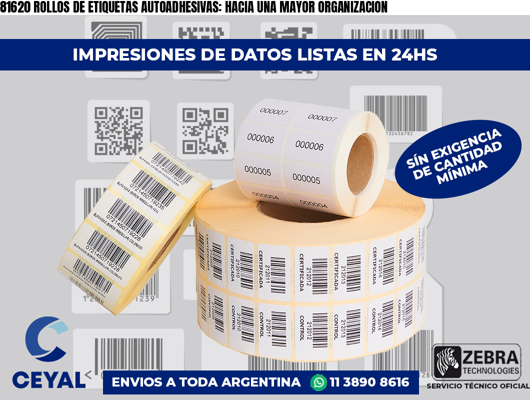 81620 ROLLOS DE ETIQUETAS AUTOADHESIVAS: HACIA UNA MAYOR ORGANIZACION