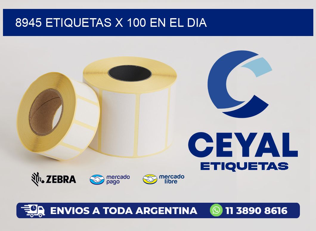 8945 ETIQUETAS X 100 EN EL DIA