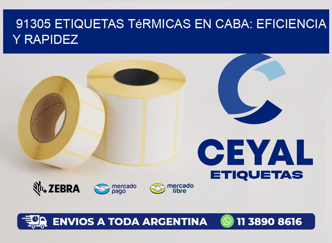 91305 Etiquetas Térmicas en CABA: Eficiencia y Rapidez