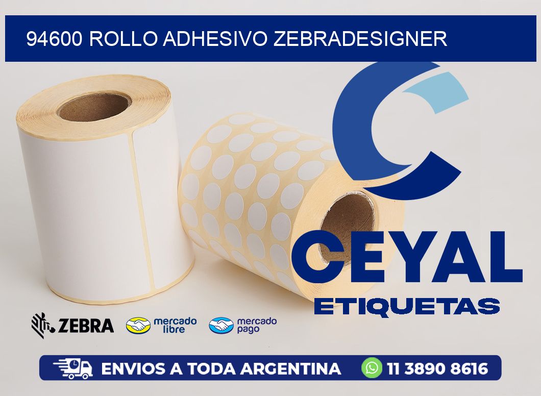 94600 ROLLO ADHESIVO ZEBRADESIGNER