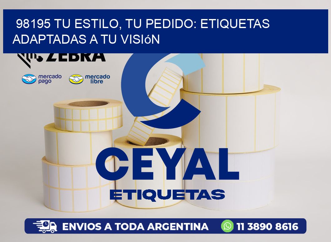 98195 Tu Estilo, Tu Pedido: Etiquetas Adaptadas a tu Visión