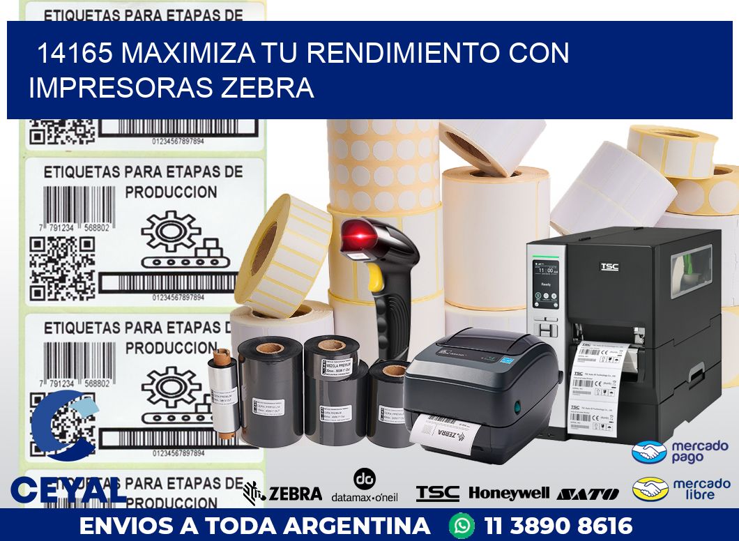 14165 MAXIMIZA TU RENDIMIENTO CON IMPRESORAS ZEBRA