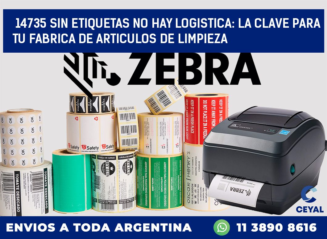 14735 SIN ETIQUETAS NO HAY LOGISTICA: LA CLAVE PARA TU FABRICA DE ARTICULOS DE LIMPIEZA