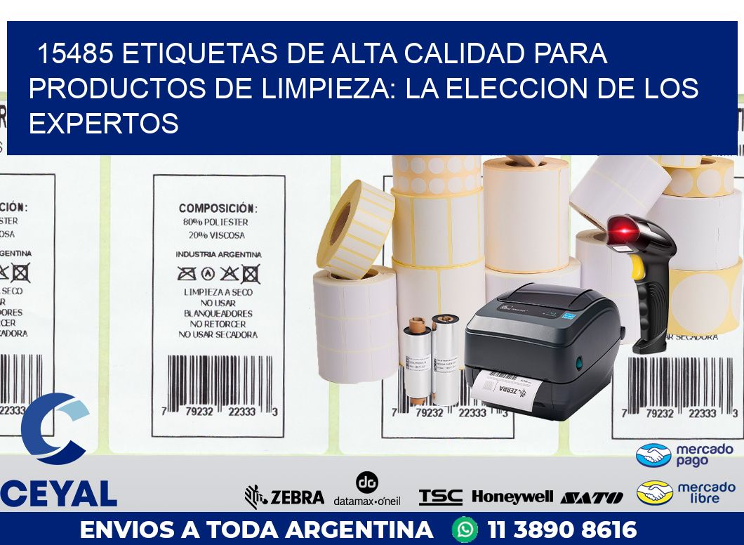 15485 ETIQUETAS DE ALTA CALIDAD PARA PRODUCTOS DE LIMPIEZA: LA ELECCION DE LOS EXPERTOS