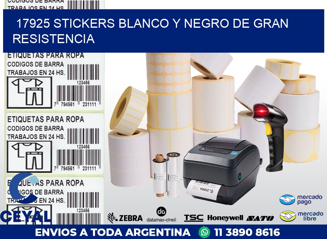 17925 STICKERS BLANCO Y NEGRO DE GRAN RESISTENCIA