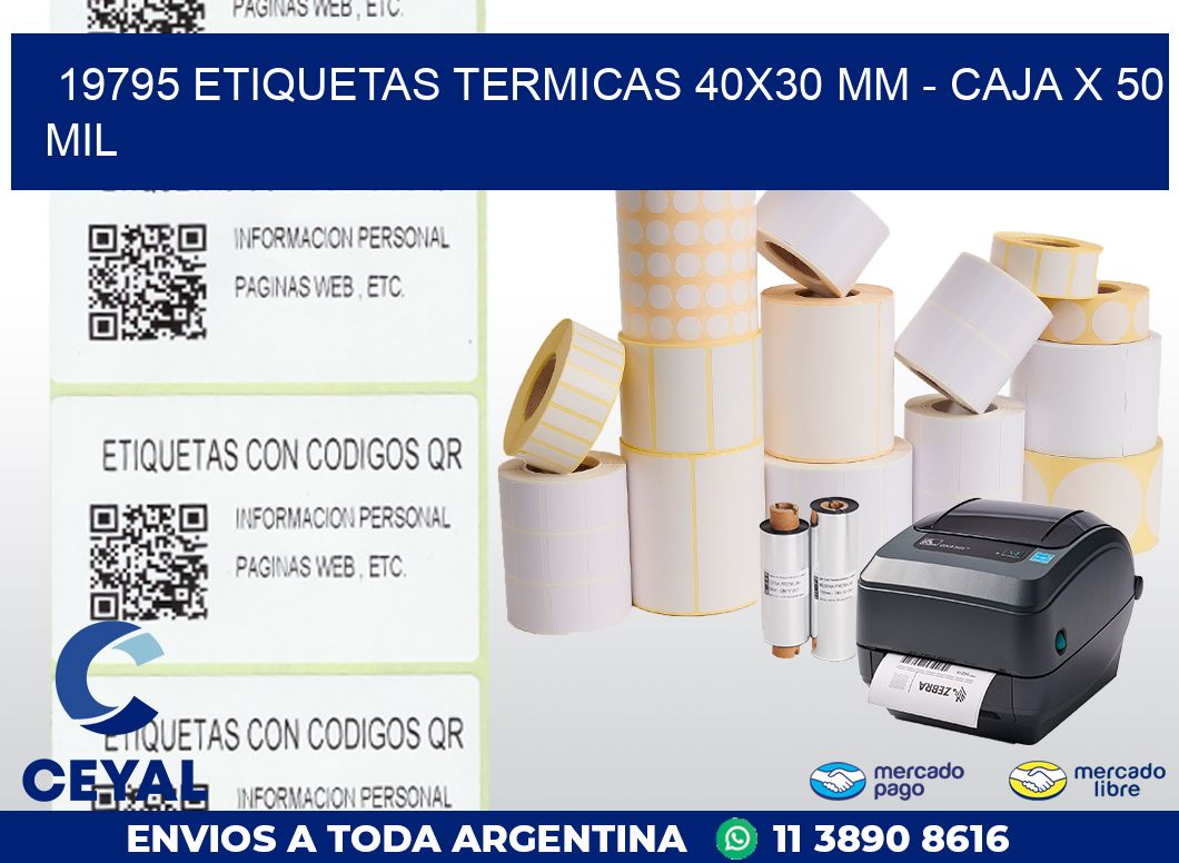 19795 ETIQUETAS TERMICAS 40X30 MM - CAJA X 50 MIL