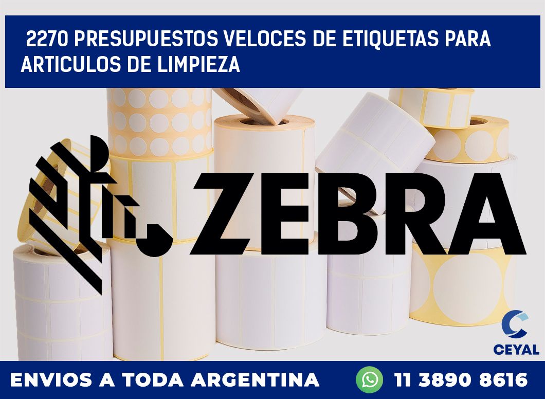 2270 PRESUPUESTOS VELOCES DE ETIQUETAS PARA ARTICULOS DE LIMPIEZA