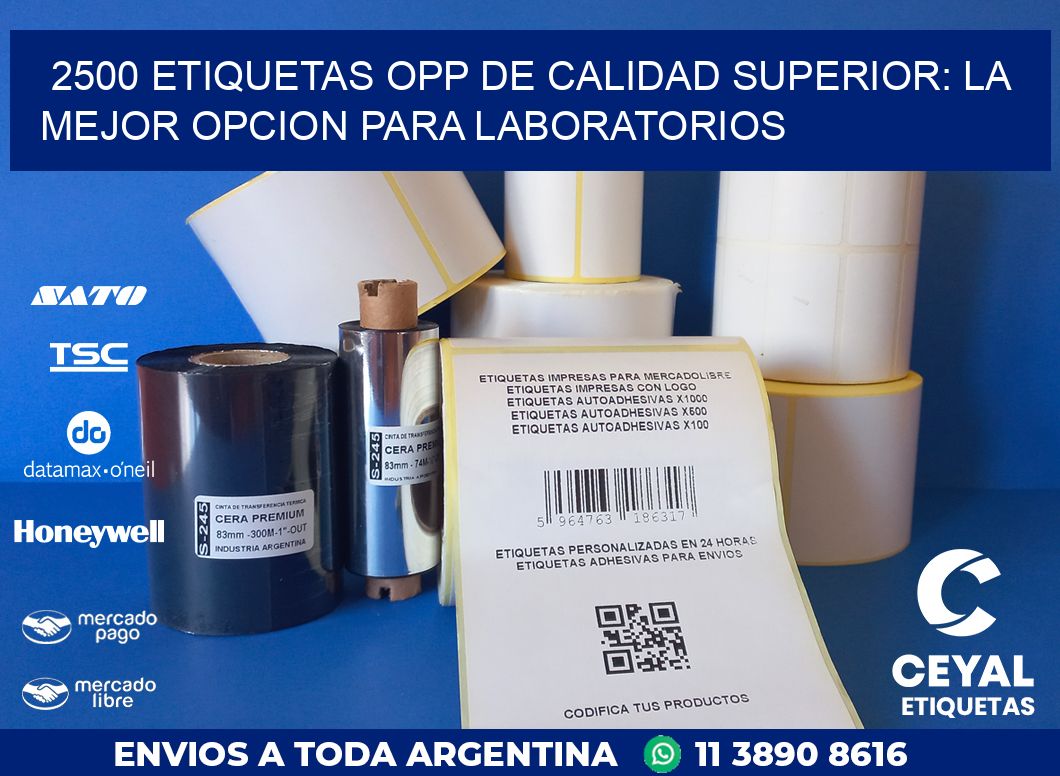 2500 ETIQUETAS OPP DE CALIDAD SUPERIOR: LA MEJOR OPCION PARA LABORATORIOS