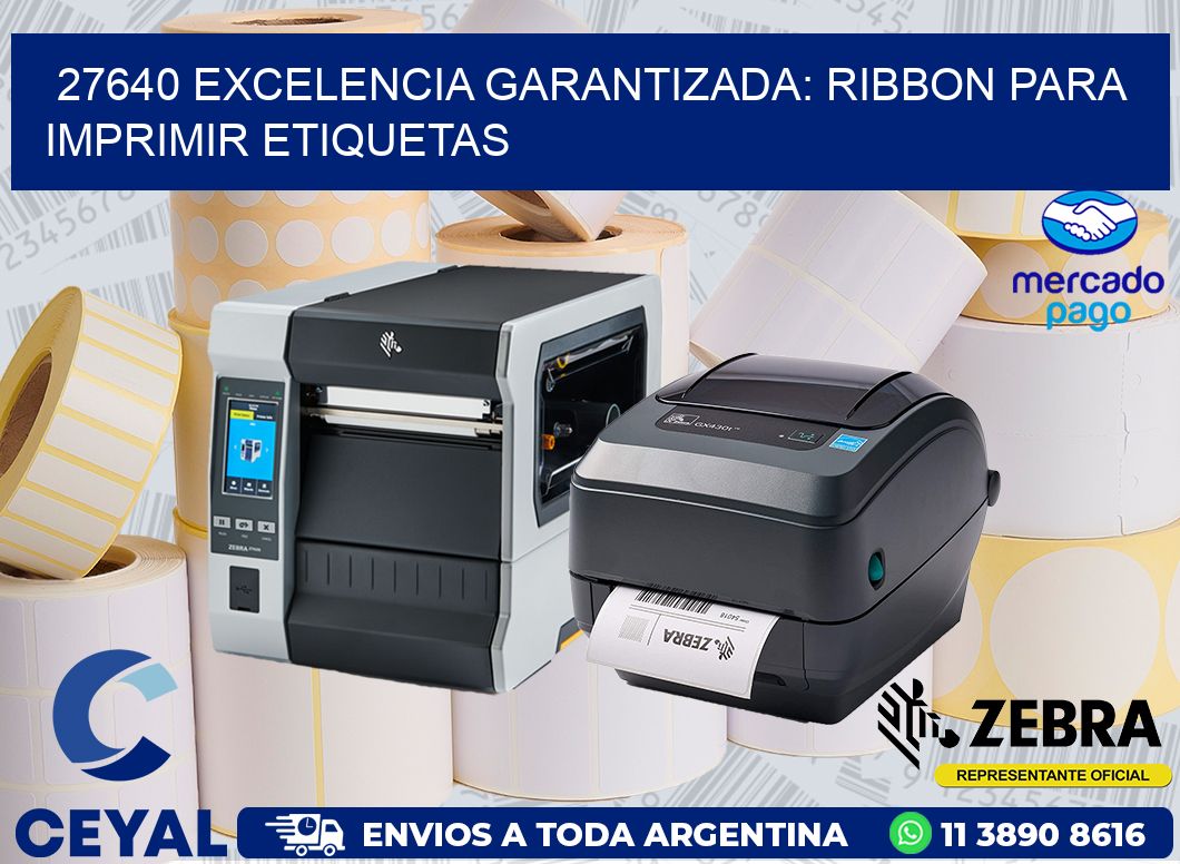 27640 EXCELENCIA GARANTIZADA: RIBBON PARA IMPRIMIR ETIQUETAS