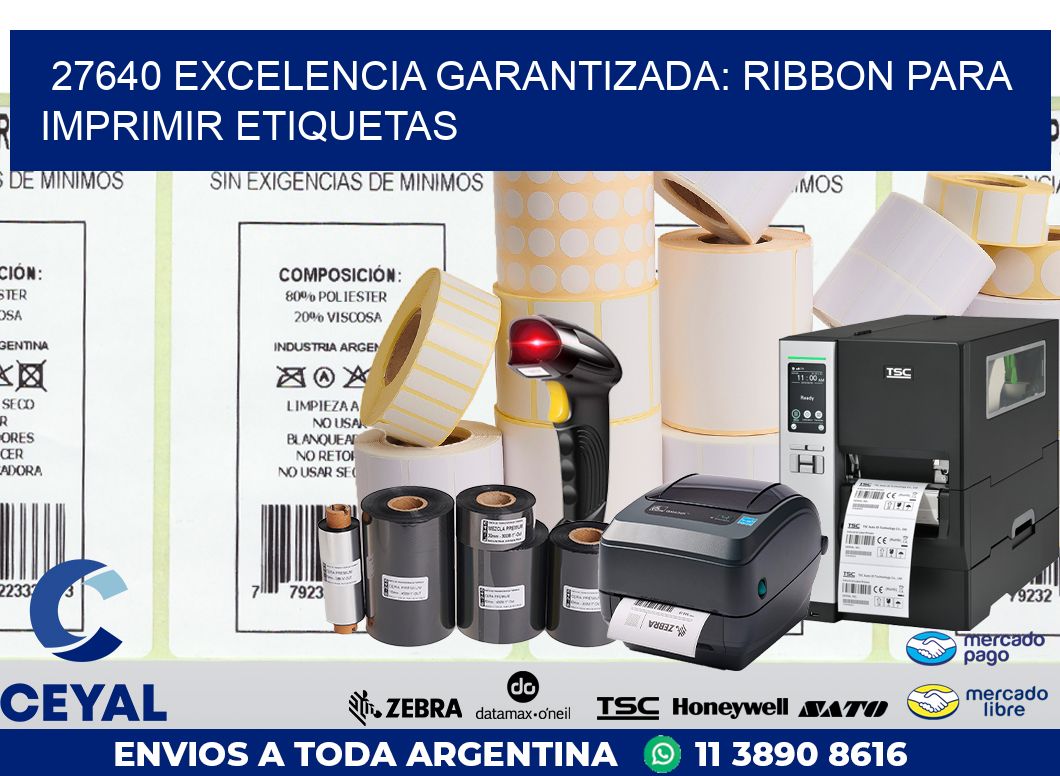 27640 EXCELENCIA GARANTIZADA: RIBBON PARA IMPRIMIR ETIQUETAS
