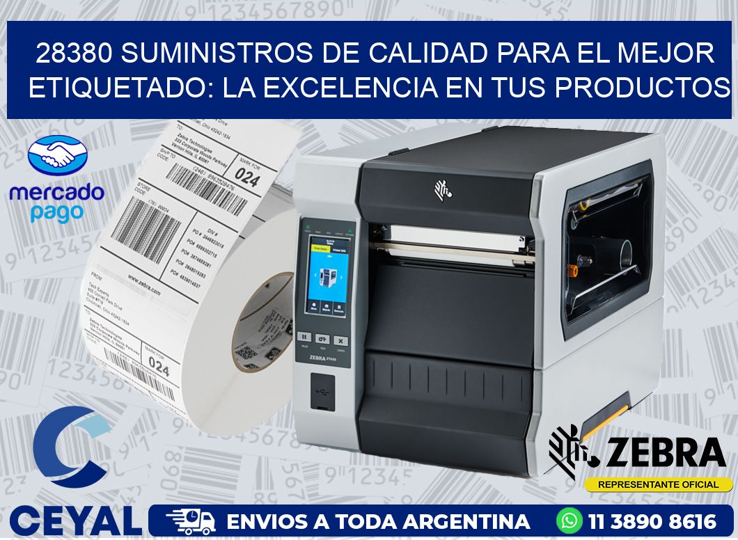 28380 SUMINISTROS DE CALIDAD PARA EL MEJOR ETIQUETADO: LA EXCELENCIA EN TUS PRODUCTOS
