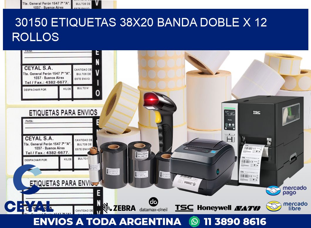 30150 ETIQUETAS 38X20 BANDA DOBLE X 12 ROLLOS