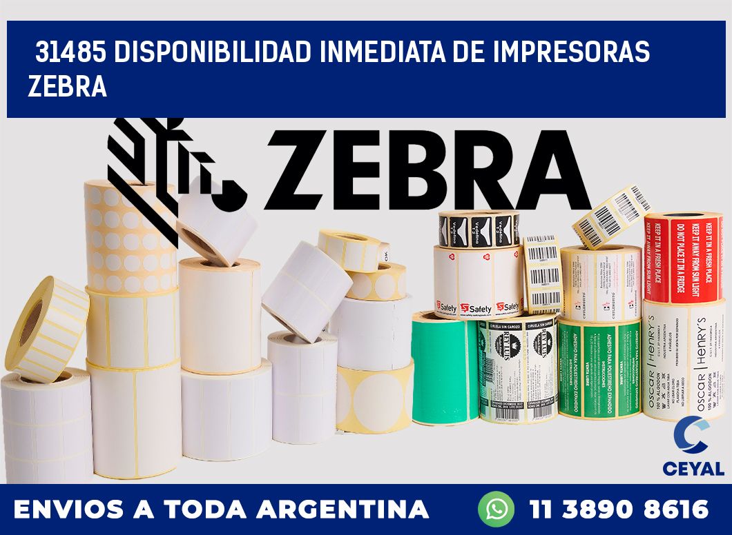 31485 DISPONIBILIDAD INMEDIATA DE IMPRESORAS ZEBRA