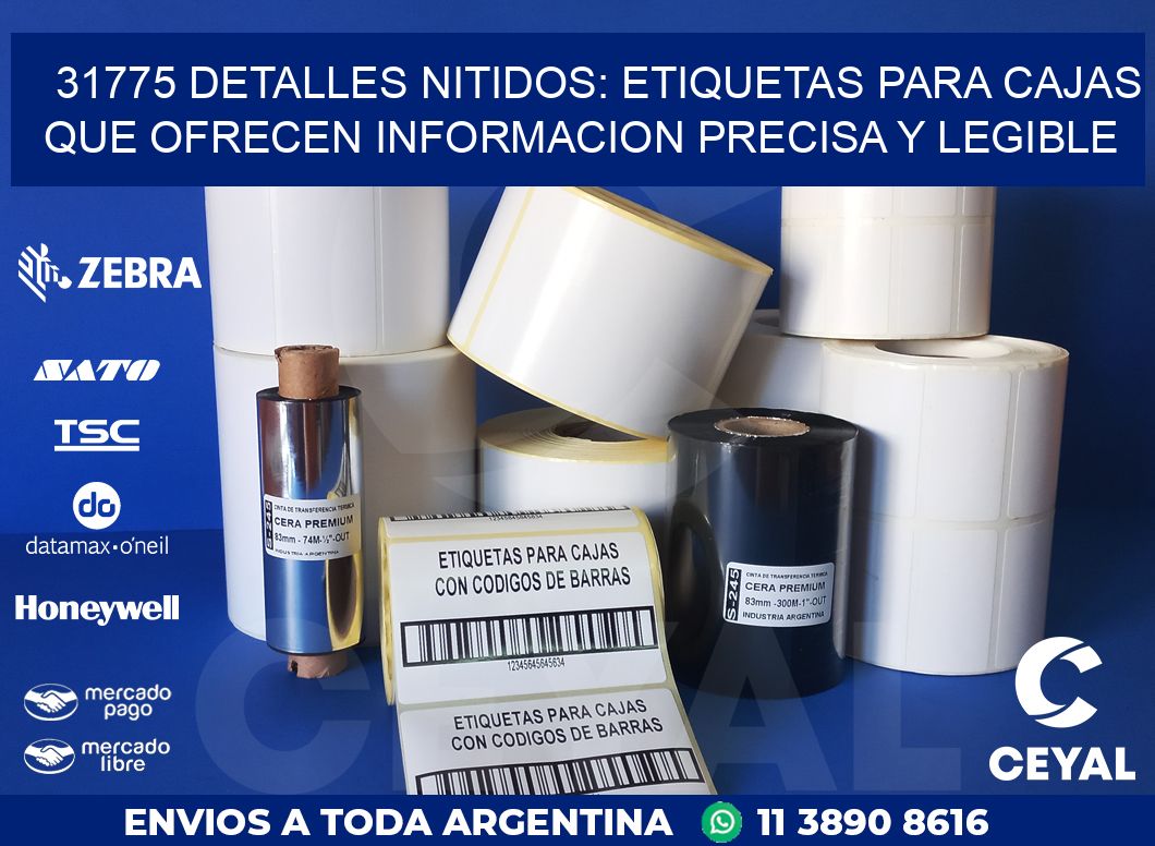 31775 DETALLES NITIDOS: ETIQUETAS PARA CAJAS QUE OFRECEN INFORMACION PRECISA Y LEGIBLE