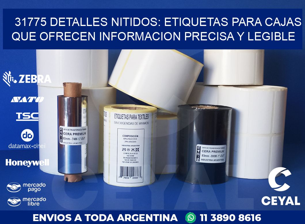 31775 DETALLES NITIDOS: ETIQUETAS PARA CAJAS QUE OFRECEN INFORMACION PRECISA Y LEGIBLE