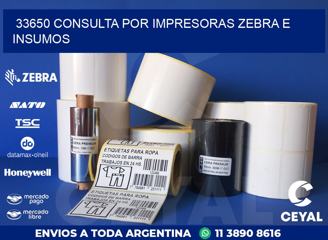 33650 CONSULTA POR IMPRESORAS ZEBRA E INSUMOS