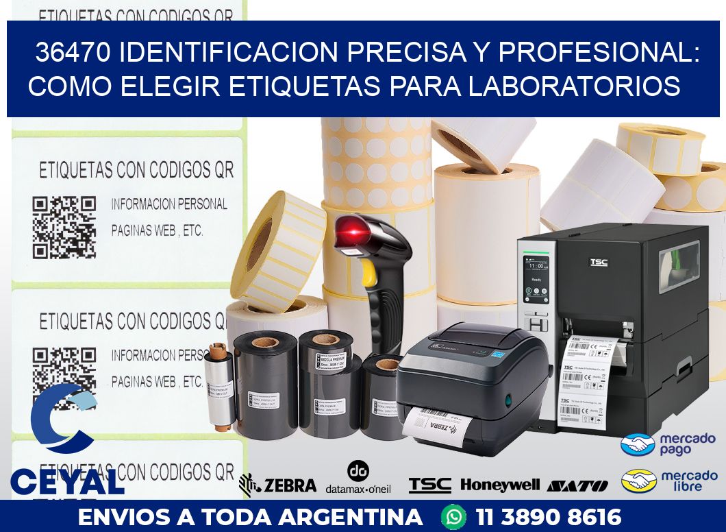 36470 IDENTIFICACION PRECISA Y PROFESIONAL: COMO ELEGIR ETIQUETAS PARA LABORATORIOS