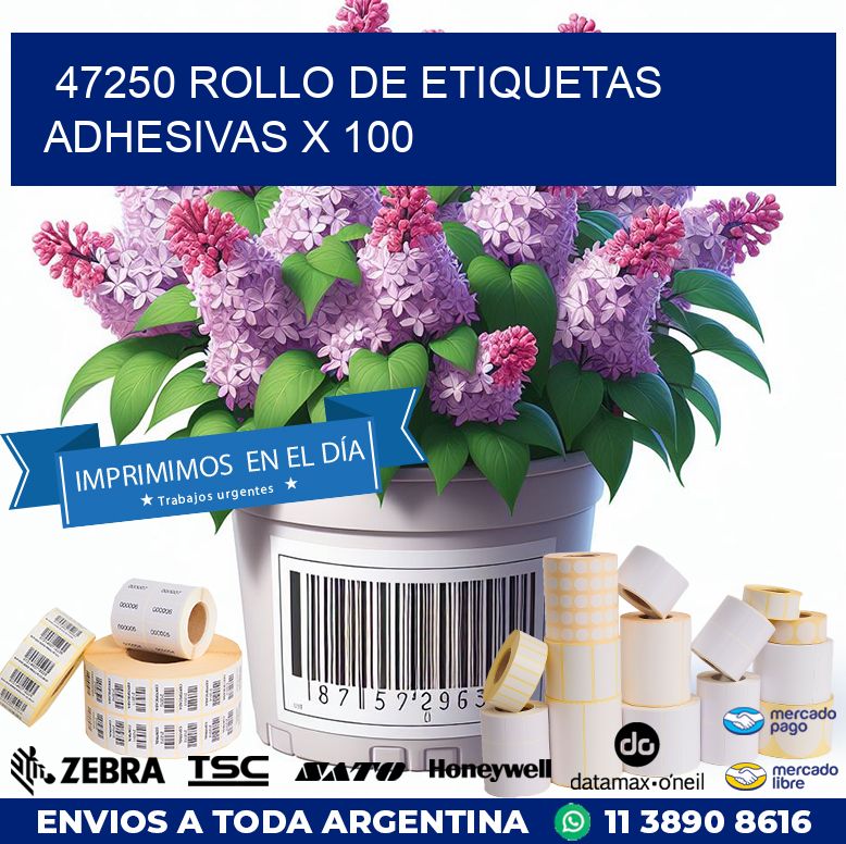 47250 ROLLO DE ETIQUETAS ADHESIVAS X 100