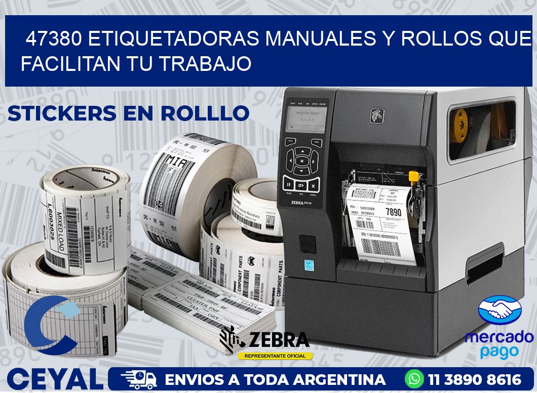 47380 ETIQUETADORAS MANUALES Y ROLLOS QUE FACILITAN TU TRABAJO