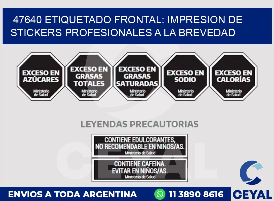47640 ETIQUETADO FRONTAL: IMPRESION DE STICKERS PROFESIONALES A LA BREVEDAD