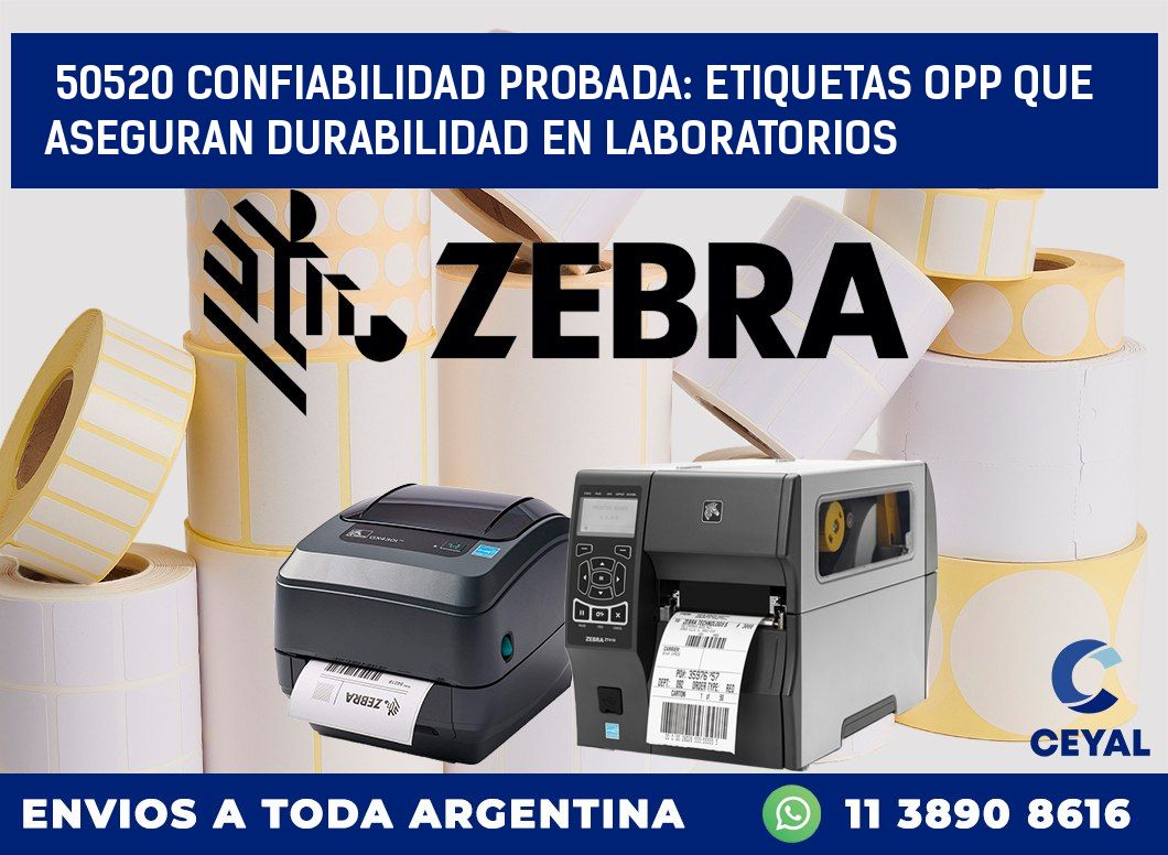 50520 CONFIABILIDAD PROBADA: ETIQUETAS OPP QUE ASEGURAN DURABILIDAD EN LABORATORIOS