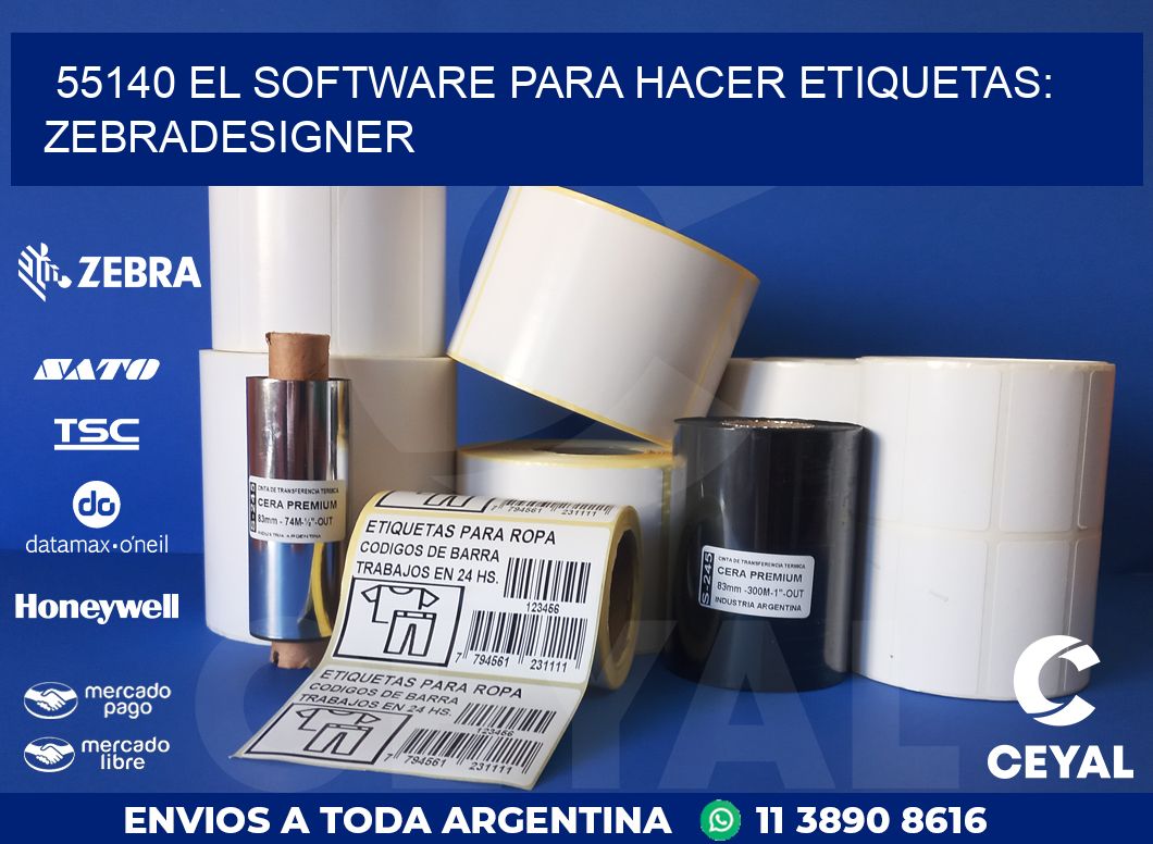 55140 EL SOFTWARE PARA HACER ETIQUETAS: ZEBRADESIGNER