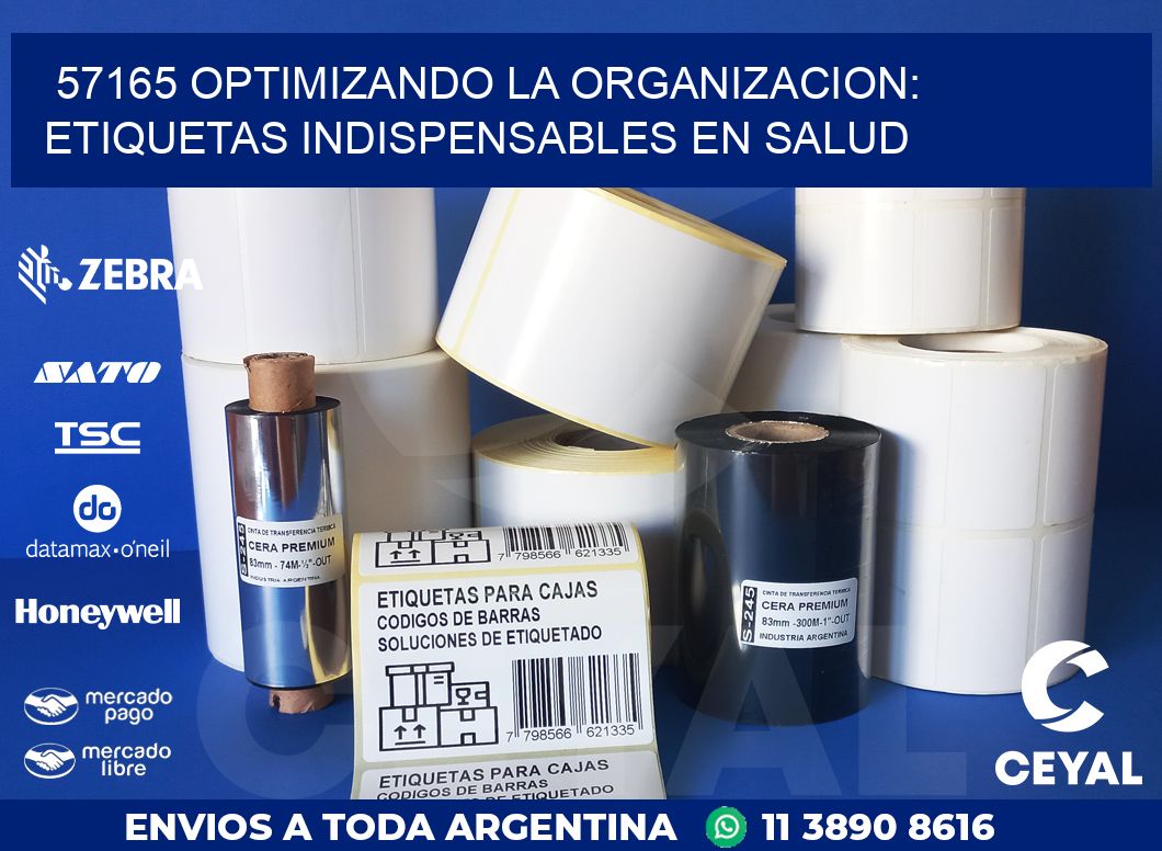 57165 OPTIMIZANDO LA ORGANIZACION: ETIQUETAS INDISPENSABLES EN SALUD