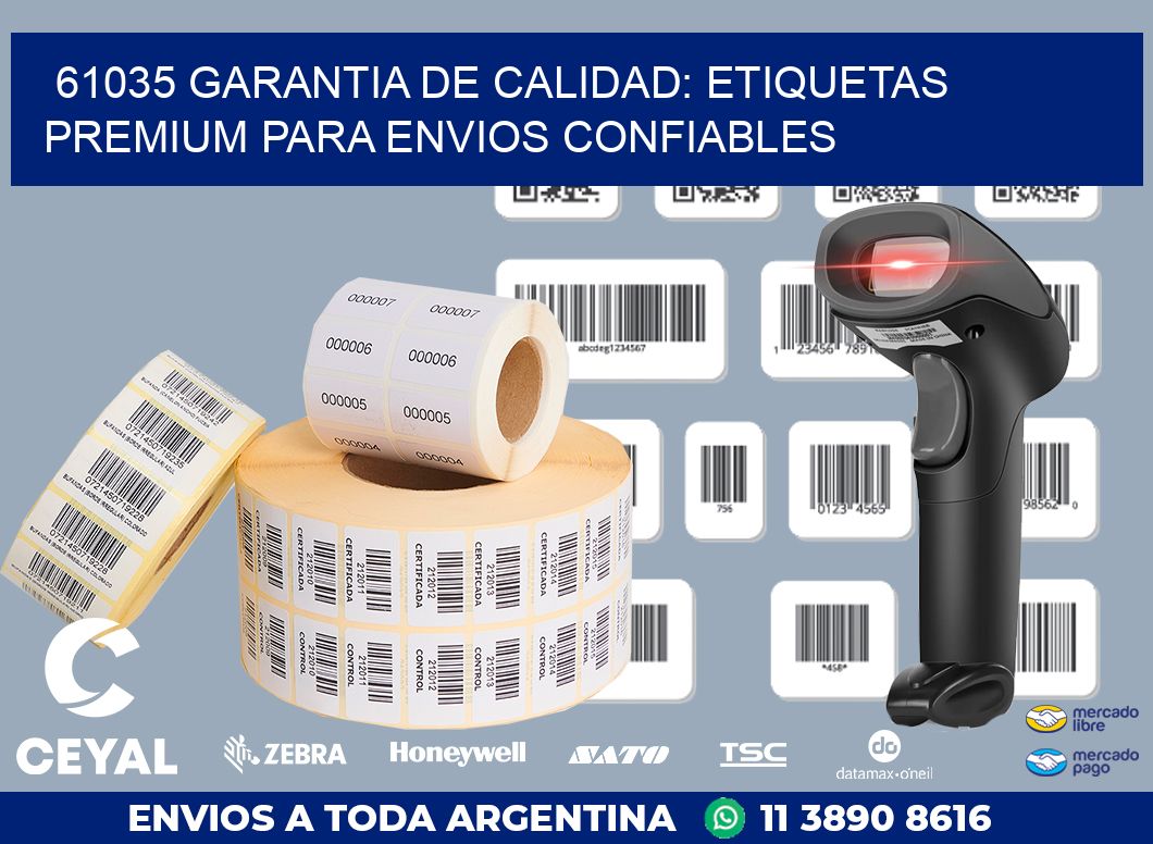 61035 GARANTIA DE CALIDAD: ETIQUETAS PREMIUM PARA ENVIOS CONFIABLES