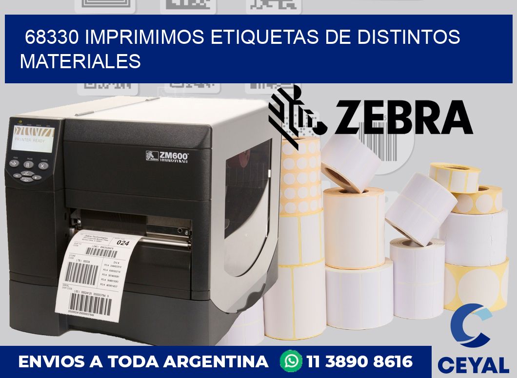 68330 IMPRIMIMOS ETIQUETAS DE DISTINTOS MATERIALES