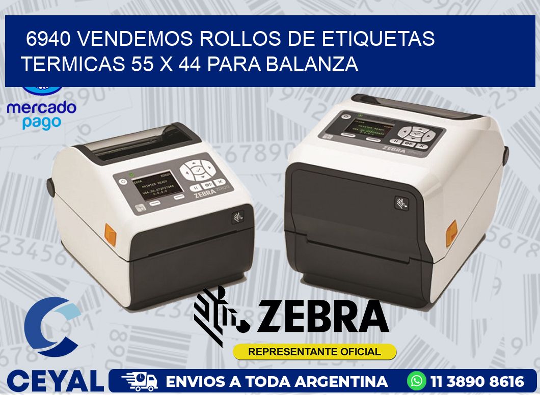 6940 VENDEMOS ROLLOS DE ETIQUETAS TERMICAS 55 X 44 PARA BALANZA