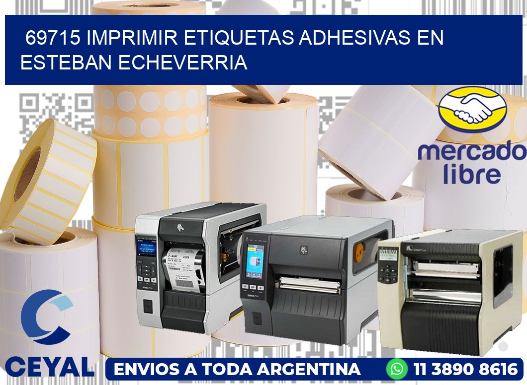 69715 IMPRIMIR ETIQUETAS ADHESIVAS EN ESTEBAN ECHEVERRIA