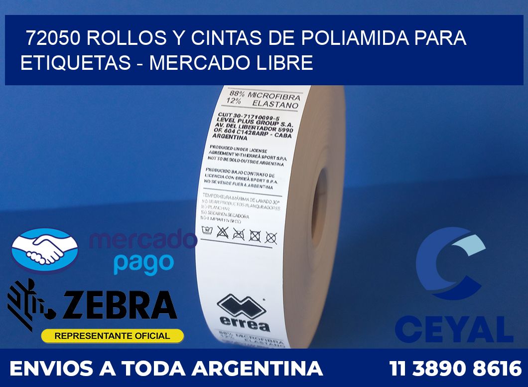 72050 ROLLOS Y CINTAS DE POLIAMIDA PARA ETIQUETAS - MERCADO LIBRE
