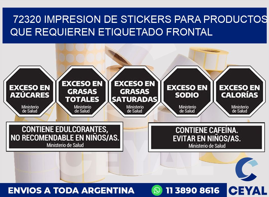 72320 IMPRESION DE STICKERS PARA PRODUCTOS QUE REQUIEREN ETIQUETADO FRONTAL