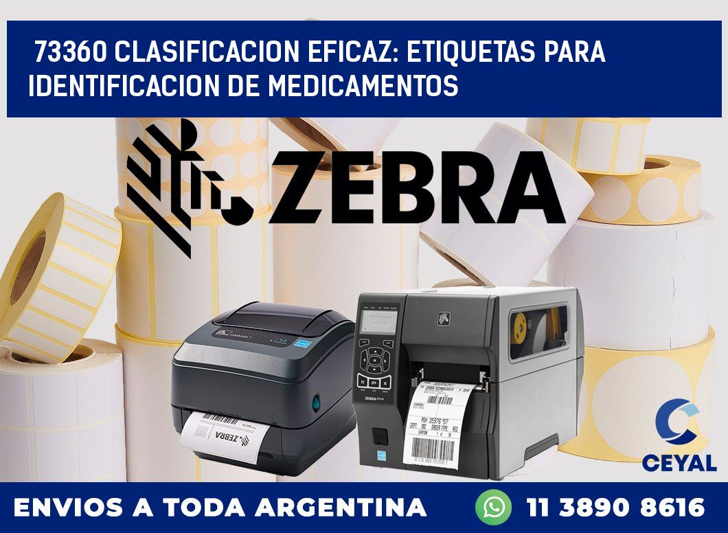 73360 CLASIFICACION EFICAZ: ETIQUETAS PARA IDENTIFICACION DE MEDICAMENTOS