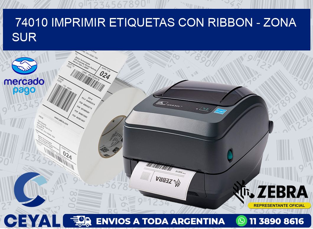 74010 IMPRIMIR ETIQUETAS CON RIBBON - ZONA SUR