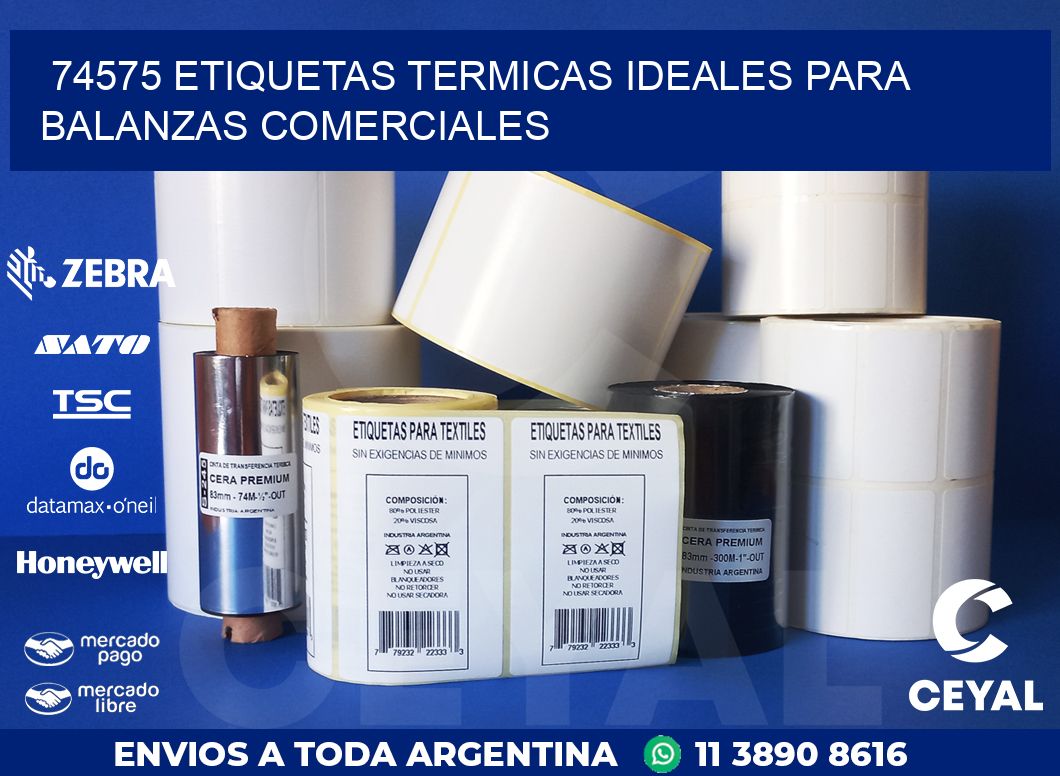74575 ETIQUETAS TERMICAS IDEALES PARA BALANZAS COMERCIALES