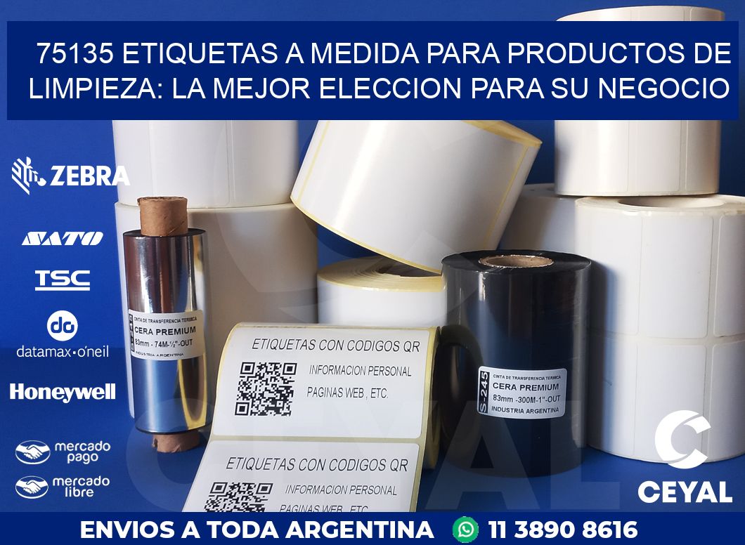 75135 ETIQUETAS A MEDIDA PARA PRODUCTOS DE LIMPIEZA: LA MEJOR ELECCION PARA SU NEGOCIO