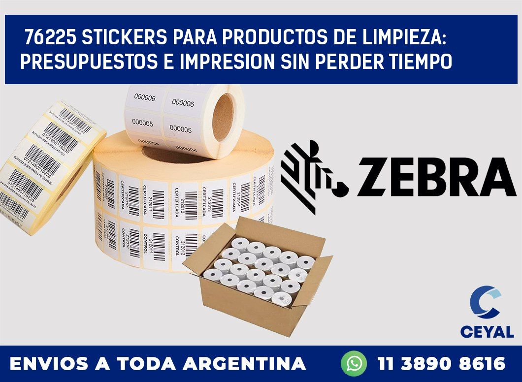 76225 STICKERS PARA PRODUCTOS DE LIMPIEZA: PRESUPUESTOS E IMPRESION SIN PERDER TIEMPO