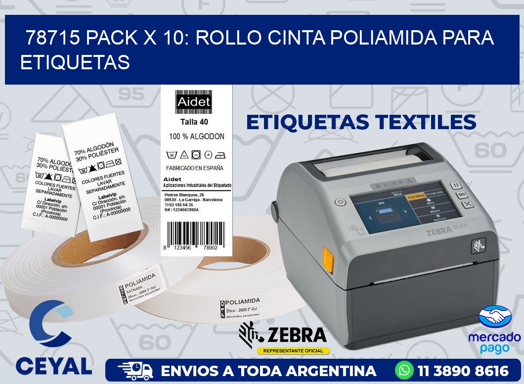 78715 PACK X 10: ROLLO CINTA POLIAMIDA PARA ETIQUETAS
