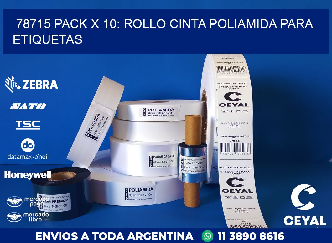 78715 PACK X 10: ROLLO CINTA POLIAMIDA PARA ETIQUETAS