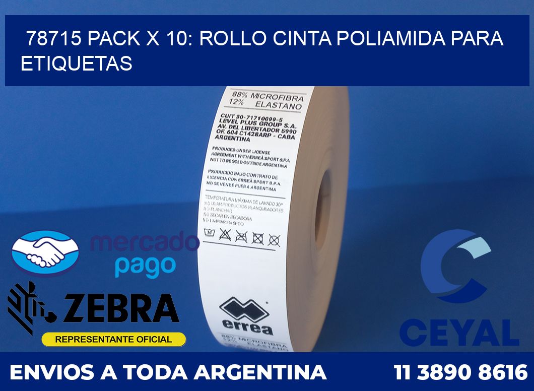 78715 PACK X 10: ROLLO CINTA POLIAMIDA PARA ETIQUETAS