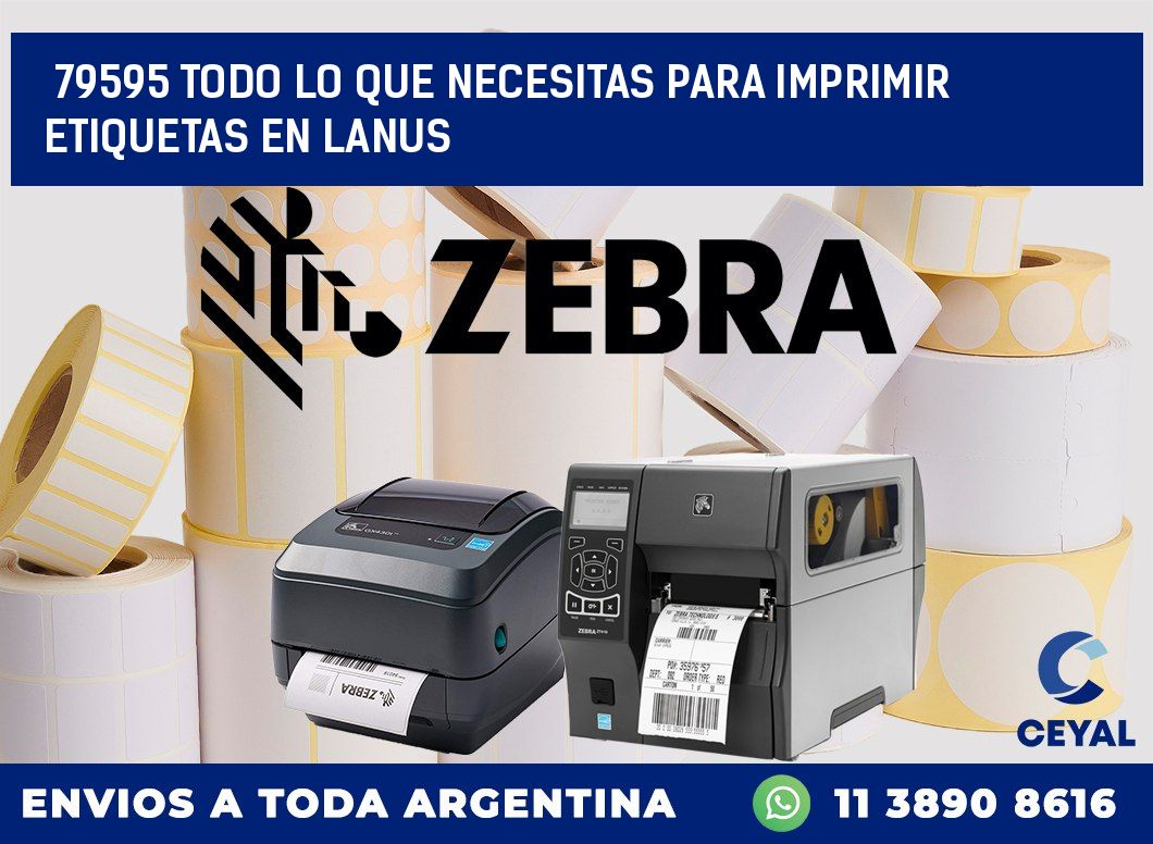 79595 TODO LO QUE NECESITAS PARA IMPRIMIR ETIQUETAS EN LANUS