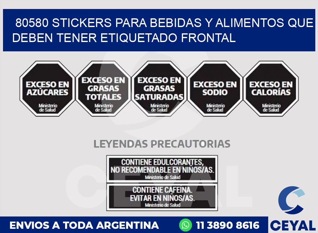 80580 STICKERS PARA BEBIDAS Y ALIMENTOS QUE DEBEN TENER ETIQUETADO FRONTAL