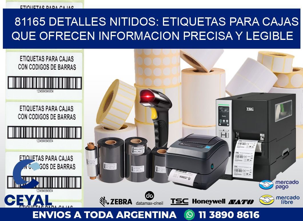 81165 DETALLES NITIDOS: ETIQUETAS PARA CAJAS QUE OFRECEN INFORMACION PRECISA Y LEGIBLE
