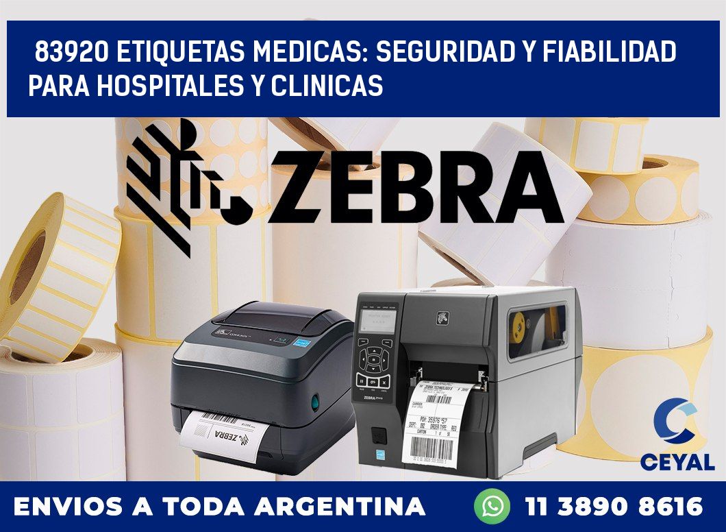 83920 ETIQUETAS MEDICAS: SEGURIDAD Y FIABILIDAD PARA HOSPITALES Y CLINICAS