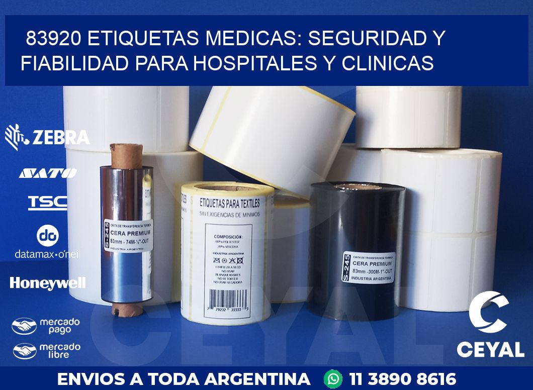 83920 ETIQUETAS MEDICAS: SEGURIDAD Y FIABILIDAD PARA HOSPITALES Y CLINICAS
