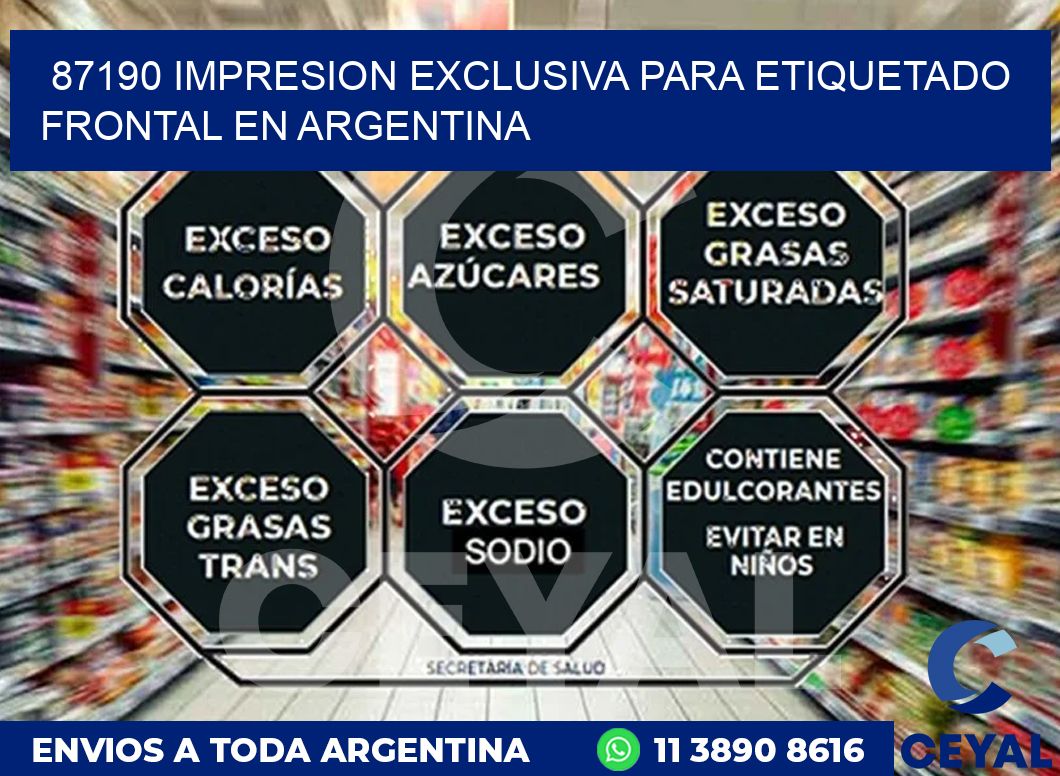 87190 IMPRESION EXCLUSIVA PARA ETIQUETADO FRONTAL EN ARGENTINA