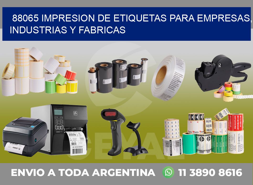 88065 IMPRESION DE ETIQUETAS PARA EMPRESAS, INDUSTRIAS Y FABRICAS